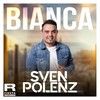 Bianca - Sven Polenz