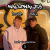 Nacionales (feat. RSG) (Explicit) - X Records Dxvd&RSG