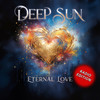 Eternal Love (Radio Edition) - Deep Sun