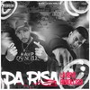 Da Risa (Explicit) - La Reve&REBOLL333