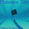 Telephone Daydream (Explicit) - Platinum Tide