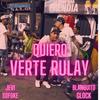 Quiero verte rulay (feat. Blanquito glock) - Jevi el sofoke&Blanquito glock