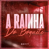 A Rainha do Boquete (Explicit) - Mc Menor do Doze&Mc Gal&DJ NONATO NC