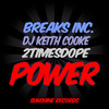 Power - Breaks Inc.&DJ Keith Cooke&2Timesdope