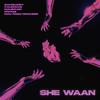 SHE WAAN (Explicit) - kalibwani&Mwami&Chxf Barry&mau from nowhere&MAUIMØON