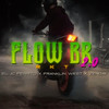 FLOW BR 2.0 RKT (Explicit) - Eljcperrito&Franklin West&Zenday&el JC perrito