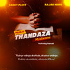 Thandaza - Daddy Flexy&Rajah Weird&Samuel