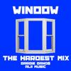 WINDOW (THE HARDEST MIX|Explicit) - Aura Amour&Alii Music