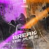 Break The Place (Oxya Edit) - NGMA&Oxya