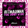 Ritmadinha The Best Vibe (Explicit) - DJ LZ4&Mc Gedai&MC GW&DJ HG MLK É BRABO&DJ Pew Original