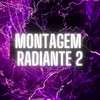 Montagem Radiante 2 (Explicit) - Mc Pogba&DJ RAFA DO PR&DJ Guiizinho