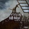 Bad Noise (Bad Groove Mix) - Stereoliner