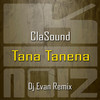 Tana Tanena (Dj Evan Remix) - ClaSound&DJ Evan