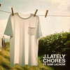 Chores - J.Lately&Sam Lachow