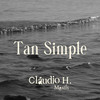 Tan Simple - Claudio H.&Juan Carlos Aracil