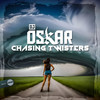 Chasing Twisters - Dj Oskar