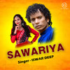 Sawariya - Iswar Deep