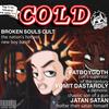 COLD (feat. JATAN SATAN) (Explicit) - Broken Souls Cult&FatBoyGoth&VOMIT DASTARDLY&JATAN SATAN