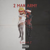 2 Man Army (Explicit) - Shakz&YSorAz