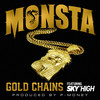 Gold Chains (Explicit) - Monsta Ganjah&Sky'High