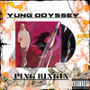 Ping Bingin (Explicit) - Yung Odyssey