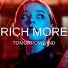 Tomorrowland - Rich More