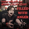 Filled With Anger - Tyson Willert&Celph Titled&Apathy