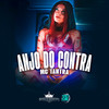 Anjo do Contra (Rainha do Submundo) (Explicit) - MC Tantra&DJ DZ6 Mandela&Dj Tantrix&Space Funk