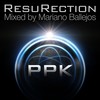 ResuRection (Mariano Ballejos Remix) - PPK