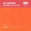 You Baby (Jame Starck Remix) - Vic esenaihc&Jame Starck