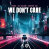 We Don't Care - KYANU&DJ Gollum&Empyre One