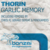 Garlic Memory (Mindgamers Remix) - Thorin