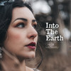 Into the Earth - Chloe Matharu