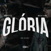 Glória - Moskitto&Maia Flow&Trindade Records&Love Funk