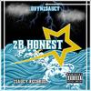 2B Honest (feat. Fern Flows & HardHead6x) (Explicit) - Dvyn2Saucy&Fern Flows&HardHead6x