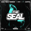 The Seal (Explicit) - High Tech Terror&Zapya