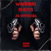 WARNING SHOTS (Explicit) - J6 Official