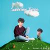 Summer Time（Prod by Bruferr Beatz） - Nextsweety&黃格雷