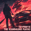 Wig Split - THYPONYX&The Scandalous Playaz