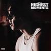 Highest Moments (Explicit) - Oska