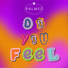 Do you feel - Palmez&Vittore Palminteri