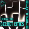 Secret Cities (Extended Version) - Filibration