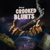 CROOKED BLUNTS (Explicit) - Ahlee