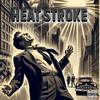 Heat Stroke (feat. JxmesLxmb & Maceo Moreno) (Explicit) - Kryptic Shaman&Sadgangbeats&JxmesLxmb&Maceo Moreno