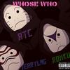 Whose Who (feat. Ronku & Terrylmg) (Explicit) - ATC&Ronku&Terrylmg