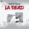 La Read - Tom D'Frick