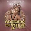 Anything for you - Daloo Deey