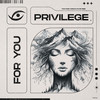 For You (Original Mix) - Privilege