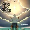 God No Gree (Strongman's Creed) - Mr Mensah