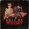 Gole de Whisky (Explicit) - Klove&Lyvinte